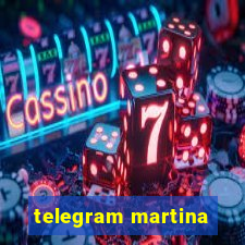 telegram martina